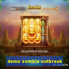 demo zombie outbreak